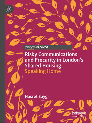 cover image of Risky Communications and Precarity in London's Shared Housing